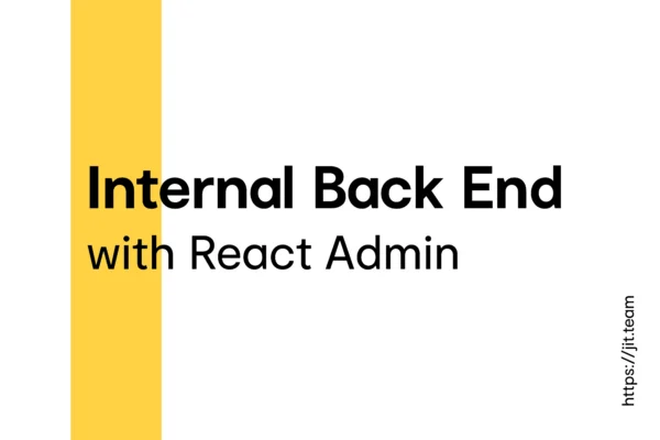 Internal Back End with React Admin