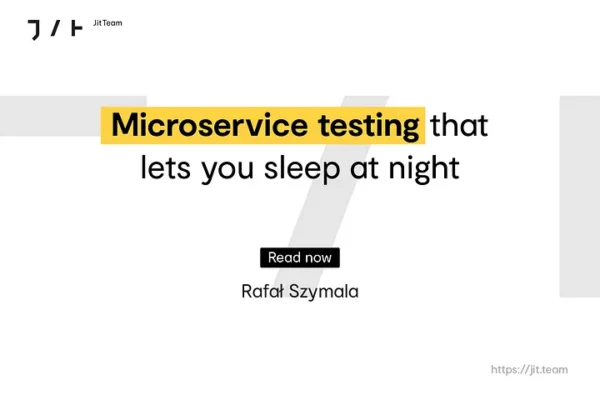 microservice-testing-that-lets-you-sleep-at-night