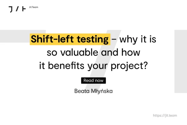 Shift-left testing — why it is so valuable and how it benefits your project